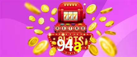 Descubra o Mundo do Cassino Online com 94a